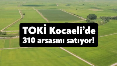 Toplu Konut İdaresi, Kocaeli’nin de aralarında yer aldığı 41 ildeki
