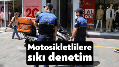 Büyükşehir Belediyesi Zabıta ekipleri, araç trafiğine kapalı alanlarda motosiklet kullanan