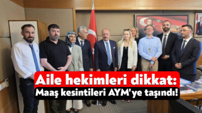Aile hekimlerinden hekime bağlı olmayan sebeplerle yapılan maaş kesintilerine karşı