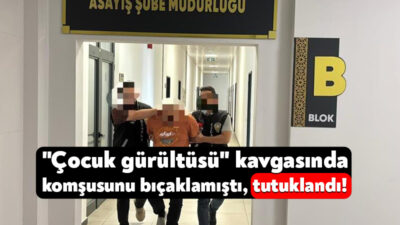 Kocaeli'nin Derince ilçesinde çocuk gürültüsü sebebiyle çıkan tartışmada komşusunu bıçaklayan