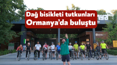 Büyükşehir Belediyesi tarafından düzenlenen yaz etkinlikleri kapsamında Ormanya’da gerçekleştirilen “Dağ