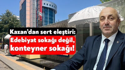 MHP İzmit İlçe Başkanı İlker Kazan, İzmit Belediyesi’nin “Edebiyat Sokağı”