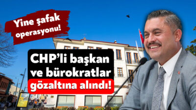 CHP’li belediyelere yönelik olarak ekim ayında başlayan şafak baskınlarına bugün