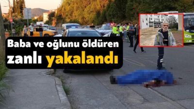 Kocaeli'nin Karamürsel ilçesinde baba ile oğlunu silahla vurarak öldüren zanlı,