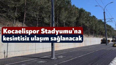 Kocaeli Büyükşehir Belediyesi, modern ulaşım vizyonu doğrultusunda hayata geçirdiği Alikahya