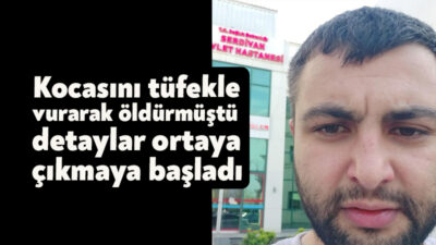 Kocaeli’nin İzmit ilçesinde karısı tarafından tüfekle vurularak öldürülen adamın 3