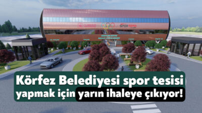 Körfez Belediyesi ilçeye spor tesisi kazandırmak için harekete geçti. Belediyenin
