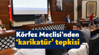 Körfez Belediyesi’nin temmuz ayı meclis toplantısında tüm gruplar mizah dergisinde