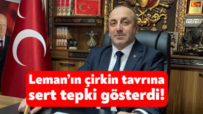MHP İzmit İlçe Başkanı İlker Kazan, Leman Dergisi’ne sert tepki