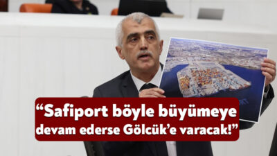 DEM Parti Kocaeli Milletvekili Ömer Faruk Gergerlioğlu, “Safiport böyle büyümeye