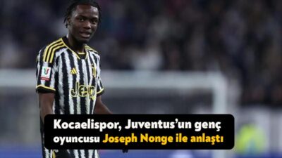 Kocaelispor, Juventus’un genç oyuncusu Joseph Nonge ile anlaştığını duyurdu