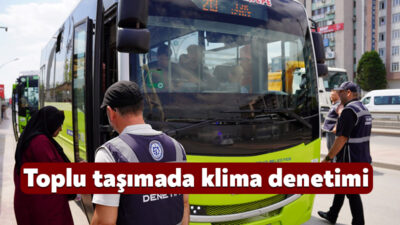 Kocaeli Büyükşehir Belediyesi ekipleri, toplu taşıma araçlarındaki klima sistemlerini rutin