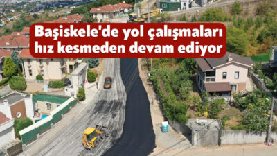 Başiskele Belediyesi, ilçenin dört bir yanında ulaşım ağını güçlendirmek ve