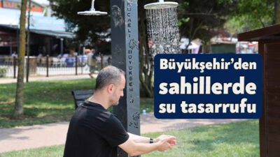 Büyükşehir Belediyesi, yaz aylarında yoğun kullanılan plajlarda su israfını önlemek