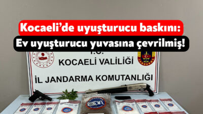 Kocaeli İl Jandarma Komutanlığı ekiplerinin uyuşturucuya yönelik düzenlediği operasyonda Gölcük’teki
