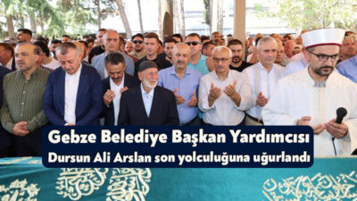Geçirdiği kalp krizi sonucu hayatını kaybeden Gebze Belediye Başkan Yardımcısı