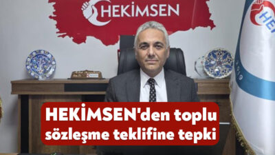 HEKİMSEN Genel Başkanı Adil Kurban, kamu çalışanlarına sunulan zam tekliflerinin