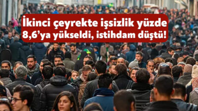 TÜİK, yılın ikinci çeyreğindeki işsizlik rakamlarını açıkladı. Buna göre, nisan-haziran