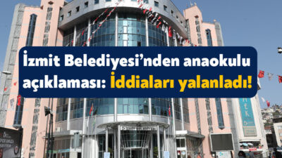 İzmit Belediyesi, tahliyesi gerçekleştirilen Sevgi Tomurcukları Anaokulu’na dair açıklama yaparak