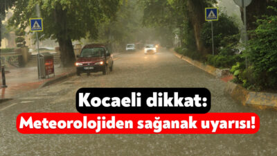 Beklenen yağış Kocaeli'yi sabah saatlerinde vurdu! Meteoroloji Genel Müdürlüğü, başta
