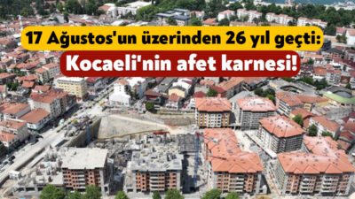 Merkez üssü Kocaeli'nin Gölcük ilçesi olan 17 Ağustos 1999