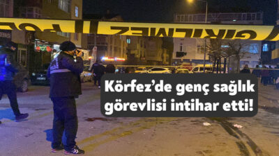 Körfez’in Hacıosman Mahallesi’nde yaşayan genç sağlık görevlisi kendisini doğalgaz borusuna