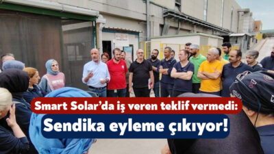 Kocaeli ve İzmir’de faaliyetlerini sürdürmekte olan Smart Solar Fabrikası’nda toplu