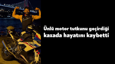 Kocaeli'de motosikletle tırın çarpıştığı kazada sosyal medya fenomeni Deniz Servan