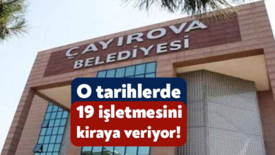 Çayırova Belediyesi bünyesinde yer alan 19 adet işletmesini 2 yıl