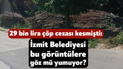 İzmit Belediyesi çevreyi kirletenlere yönelik olarak bir süre önce ceza