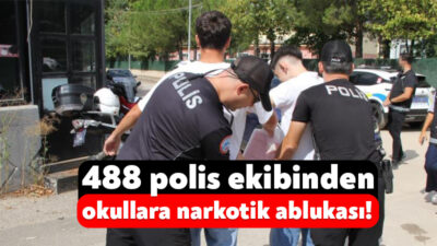 Kocaeli’de narkotik polisleri okul çevrelerini abluka altına aldı. 488 polis
