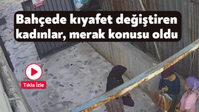 Kocaeli'nin Darıca ilçesinde 3 kadın, ara sokaktaki bir evin bahçesinde