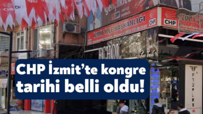 Cumhuriyet Halk Partisi’nde İzmit İlçe Kongre tarihi belli oldu. 16