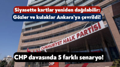 Türkiye’de siyaset gözünü ve kulağını Ankara’ya çevirdi. Cumhuriyet Halk Partisi’nin