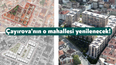 Kocaeli Büyükşehir Belediyesi’nin Çayırova’daki kentsel dönüşüm çalışması Yenimahalle’den başlayacak. 286