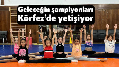 Geleceğin şampiyon cimnastikçileri Körfez İlçemizde yetişiyor. Körfez Belediyesi'nin Gençlerbirliği Spor