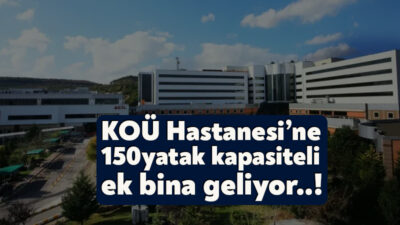 Kocaeli Üniversitesi Araştırma ve Uygulama Hastanesi, artan hasta yoğunluğunu karşılamak