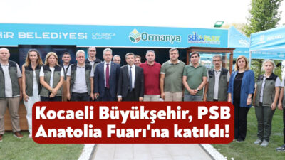 Kocaeli Büyükşehir Belediyesi, Sapanca’da düzenlenen 8. PSB Anatolia Fuarı’na Park