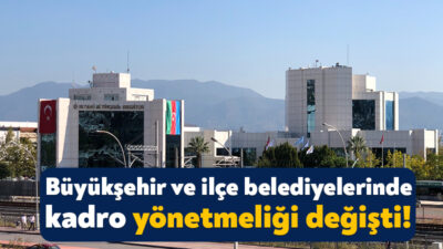 Resmi Gazete kararıyla belediyelerin Norm Kadro Yönetmeliği’nde değişiklik yapıldı. Bu