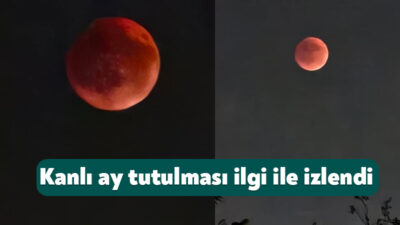 Gökyüzünde eşsiz bir manzara yaşatan ve "Kanlı Ay" tutulması olarak