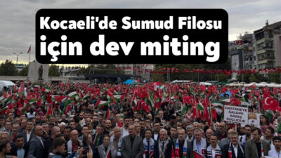 Kocaeli'de bir araya gelen yüzlerce vatandaş, İsrail'in Küresel Sumud