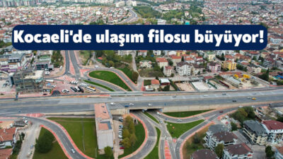 Kocaeli Büyükşehir Belediyesi, hayata geçirdiği projeler ile kentin dört bir