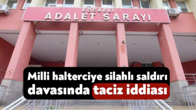 Kocaeli'de milli halterci Vahdet Bekir Gencan'a yönelik silahlı saldırıya