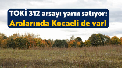 Toplu Konut İdaresi, Kocaeli’nin de aralarında yer aldığı 30 ilde