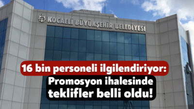 Kocaeli Büyükşehir Belediyesi’nde görev yapan on binlerce çalışanın beklediği promosyon