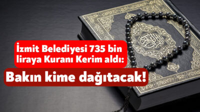 CHP’li Fatma Kaplan Hürriyet’in yönettiği İzmit Belediyesi, Kuranı Kerim almak