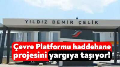 Yıldız Demir Çelik Şirketi’nin Kartepe’deki haddehane ve çelikhane projesinin ÇED