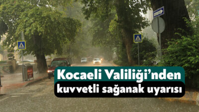 Kocaeli Valiliği yarın (7 Aralık Pazar) yaşanacak sağanak yağışlarla ilgili