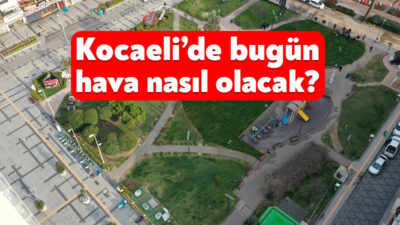 Meteoroloji Genel Müdürlüğü’nün yaptığı göre, yurt geneli ile Kocaeli’ni parçalı