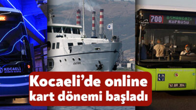 Kocaeli Büyükşehir Belediyesi’nin toplu ulaşıma hız kazandırdığı Kocaeli Kart; öğrenci,